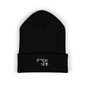 F*CK ICE Cuffed Beanie